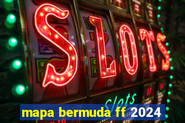 mapa bermuda ff 2024