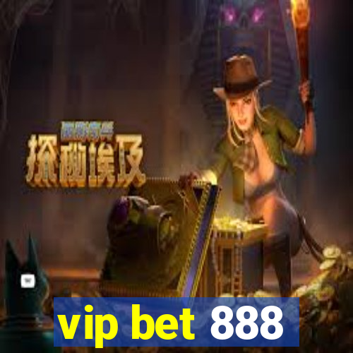 vip bet 888