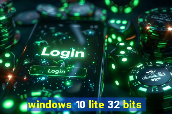 windows 10 lite 32 bits