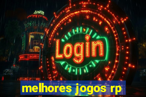 melhores jogos rp