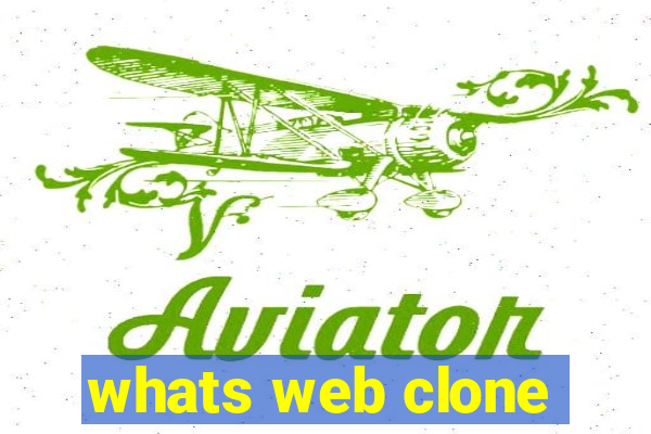 whats web clone