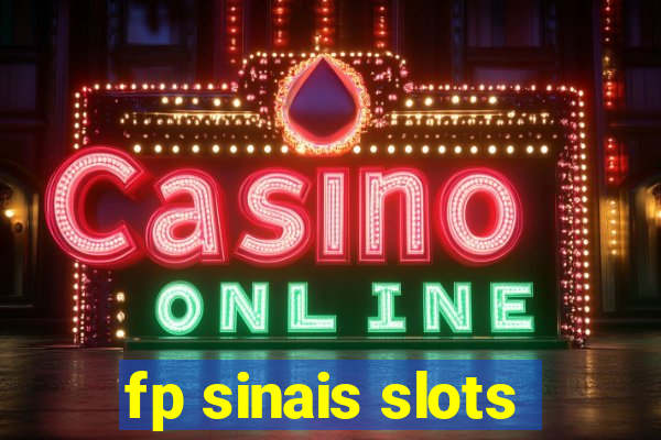 fp sinais slots