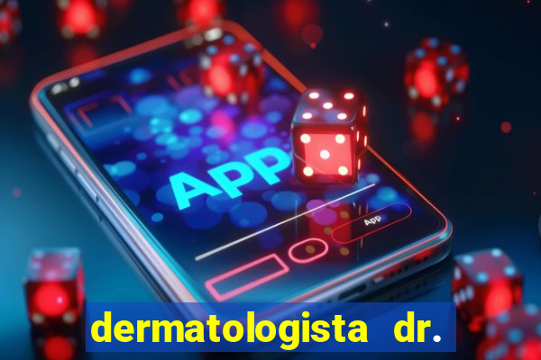 dermatologista dr. jorge tadeu lopes santos - sp