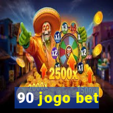 90 jogo bet