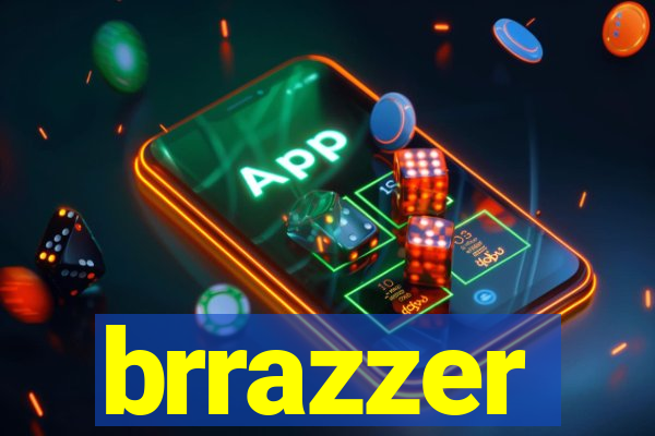 brrazzer