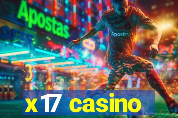 x17 casino