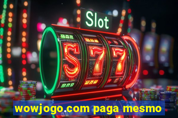 wowjogo.com paga mesmo