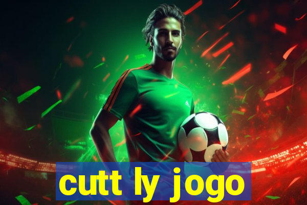 cutt ly jogo