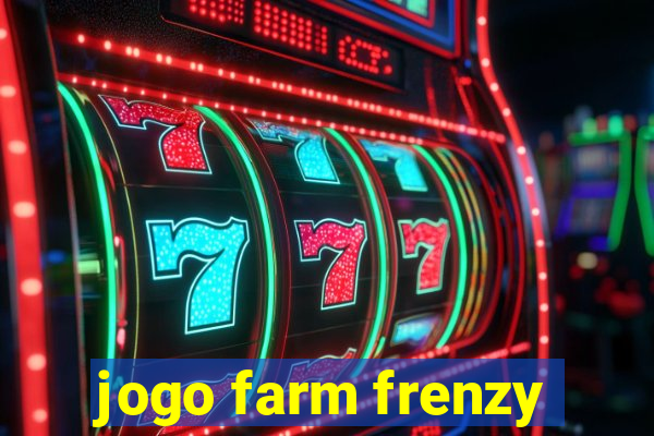 jogo farm frenzy