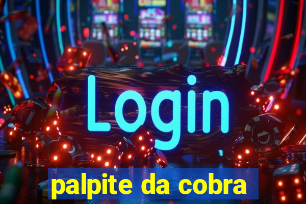 palpite da cobra