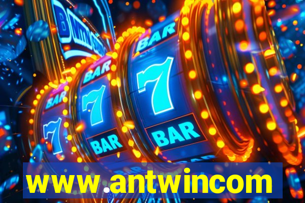 www.antwincom