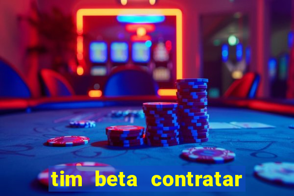 tim beta contratar pacote adicional