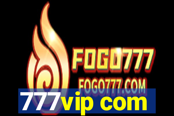 777vip com