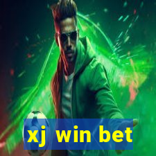 xj win bet