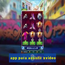 app para assistir xvideo