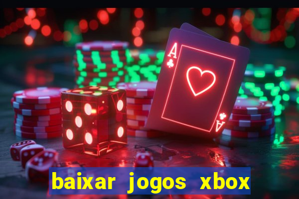 baixar jogos xbox 360 lt