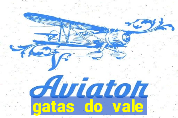 gatas do vale juazeiro ba