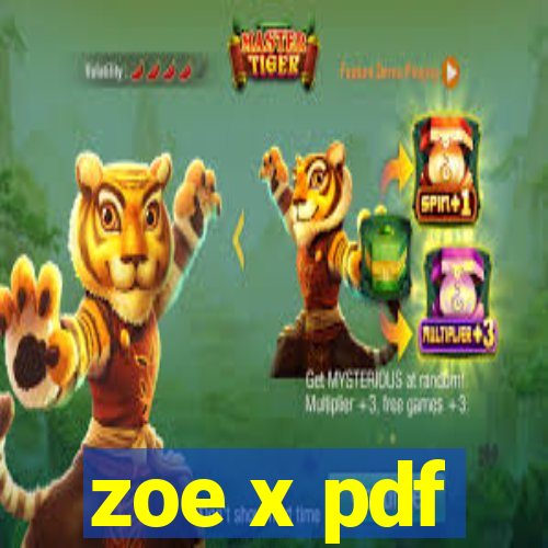 zoe x pdf