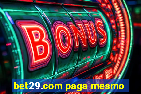 bet29.com paga mesmo