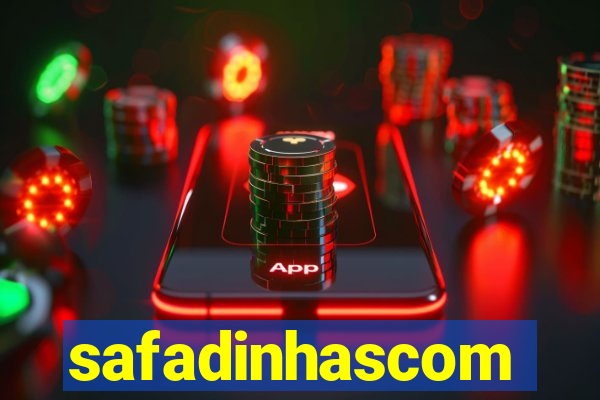 safadinhascom