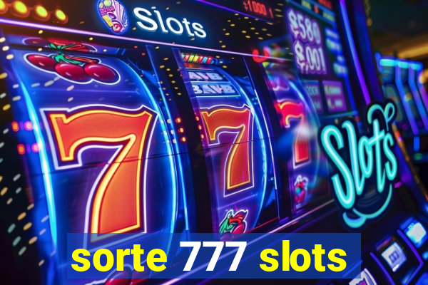 sorte 777 slots