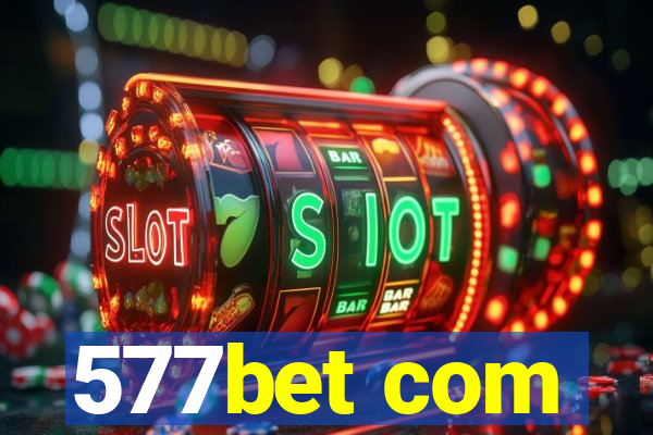 577bet com