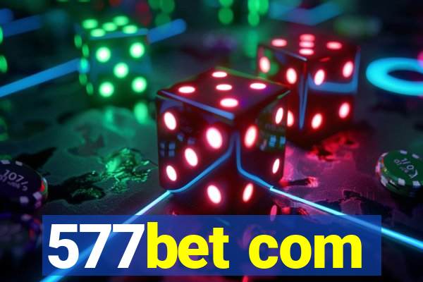 577bet com