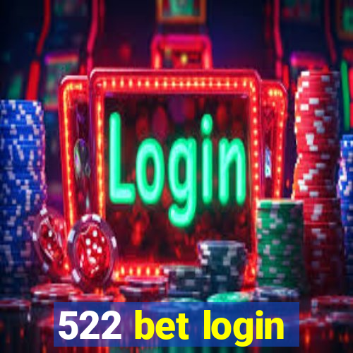 522 bet login