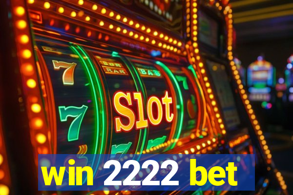 win 2222 bet