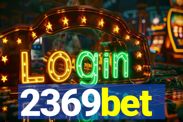 2369bet