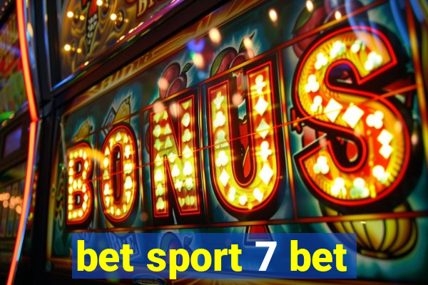 bet sport 7 bet