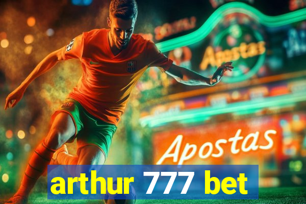 arthur 777 bet