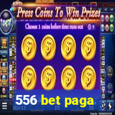 556 bet paga