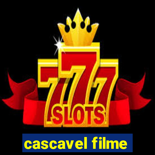 cascavel filme