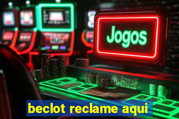 beclot reclame aqui