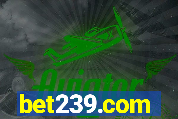 bet239.com