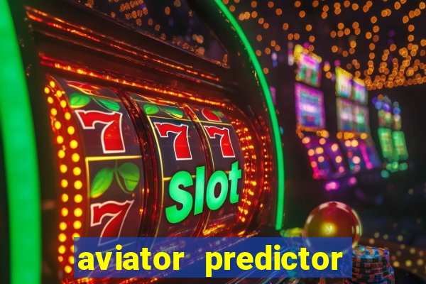 aviator predictor premium apk download