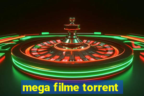 mega filme torrent