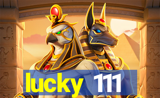 lucky 111