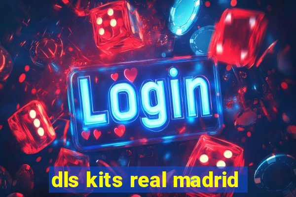 dls kits real madrid