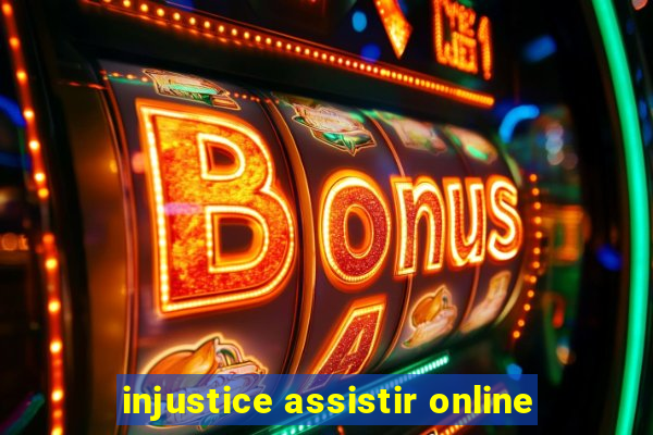 injustice assistir online