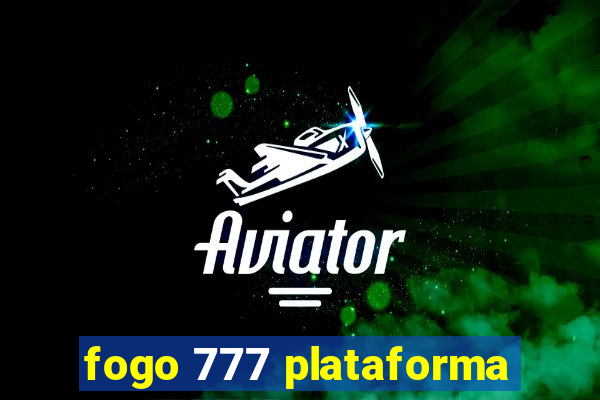 fogo 777 plataforma