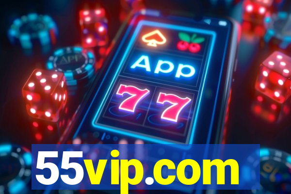 55vip.com