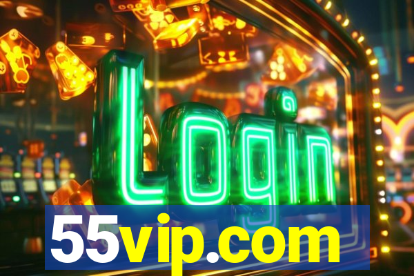 55vip.com