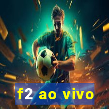 f2 ao vivo