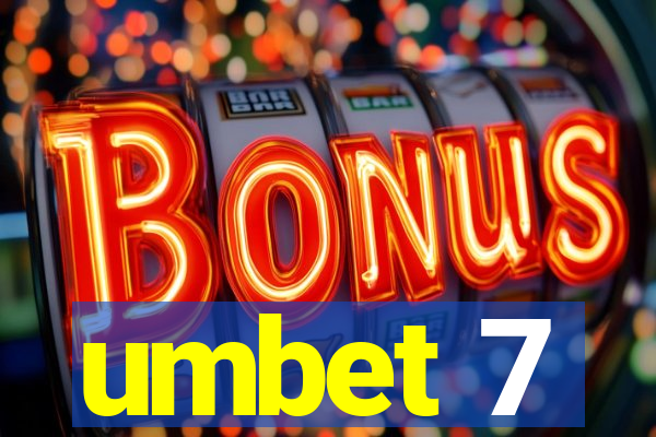 umbet 7