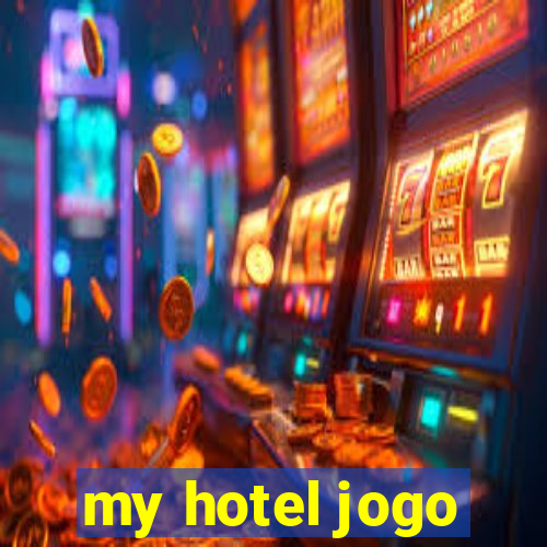 my hotel jogo