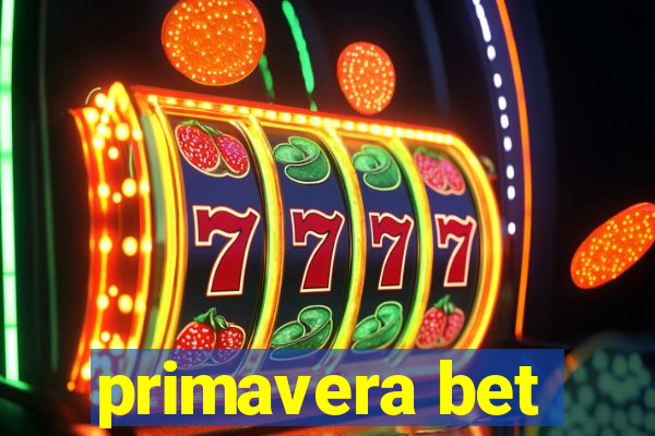 primavera bet