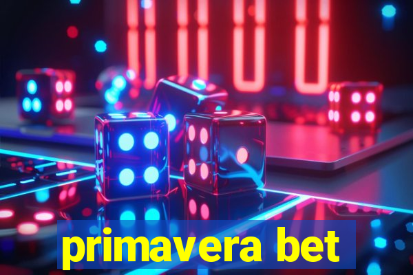 primavera bet