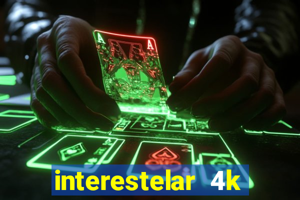 interestelar 4k dublado torrent